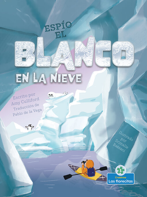 Title details for Espío el blanco en la nieve (I Spy White in the Snow) by Amy Culliford - Available